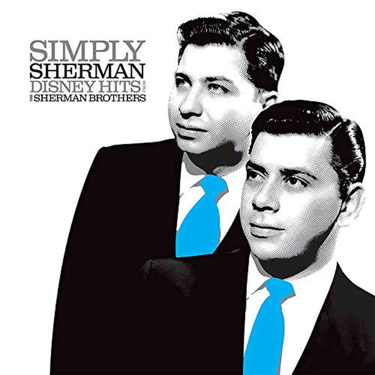 SHERMAN BROTHERS - SIMPLY SHERMAN: DISNEY HITS FROM THE SHERMAN BROTHERS (AMS EXCLUSIVE) (VINYL)