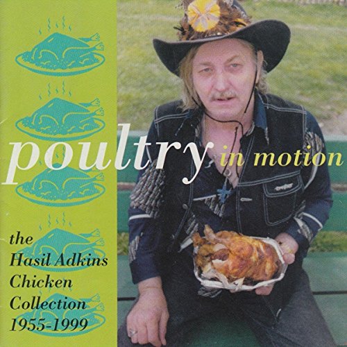HASIL ADKINS - POULTRY IN MOTION (CD)