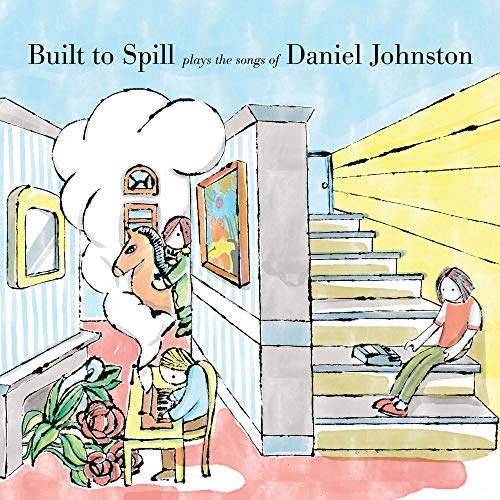 BUILT TO SPILL - BUILT TO SPILL PLAYS THE SONGS OF DANIEL JOHNSTON (VINYL)
