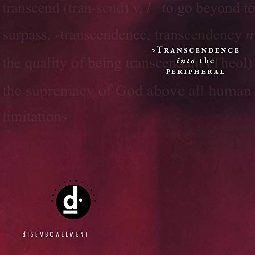 DISEMBOWELMENT - TRANSCENDENCE INTO THE PERIPHERAL (VINYL)