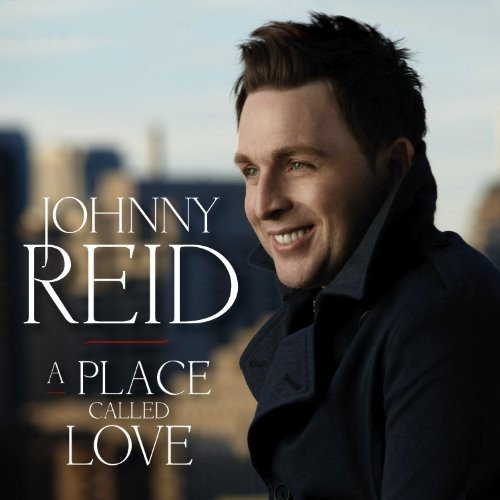 REID,JOHNNY - PLACE CALLED LOVE (CD)