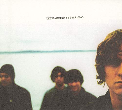 BLAMED - GIVE US BARABBAS (CD)