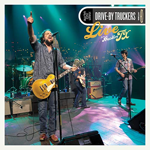 DRIVE-BY TRUCKERS - LIVE FROM AUSTIN, TX (180G) (VINYL)