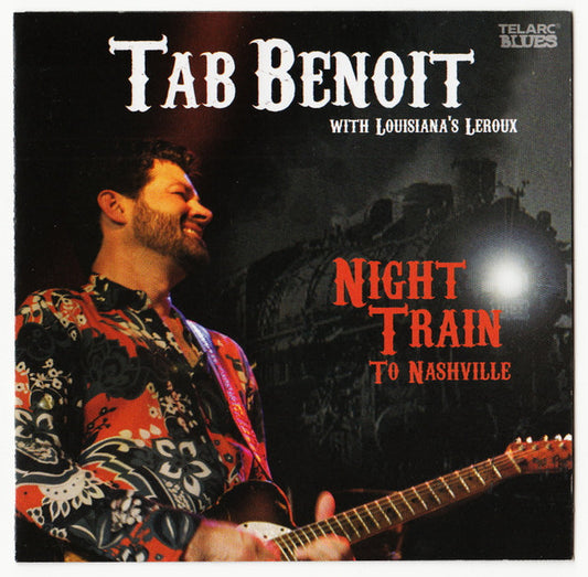BENOIT, TAB  - NIGHT TRAIN TO NASHVILLE