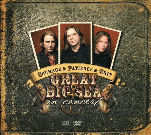 GREAT BIG SEA - COURAGE & PATIENCE & GRIT (LIVE)
