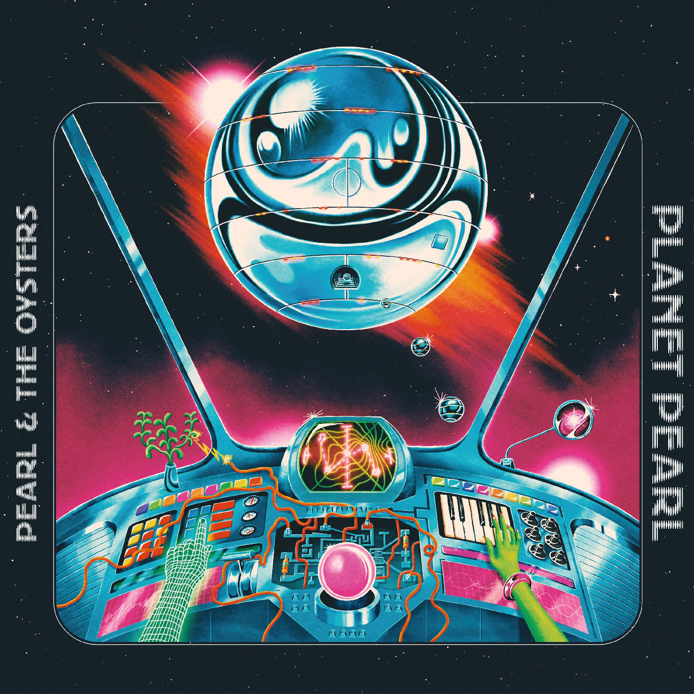 PEARL & THE OYSTERS - PLANET PEARL