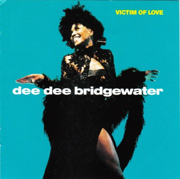 BRIDGEWATER, DEE DEE  - VICTIM OF LOVE