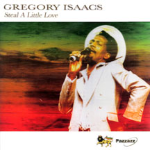 GREGORY ISAACS - STEAL A LITTLE LOVE [CD]