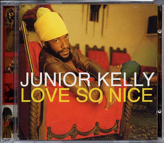 JUNIOR KELLY  - LOVE SO NICE