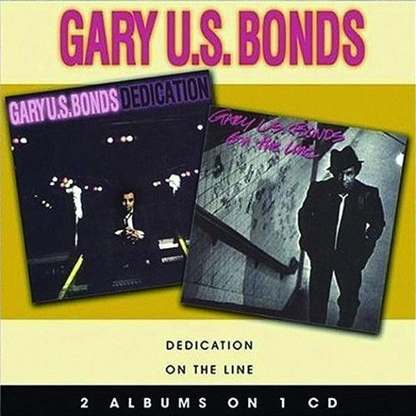 BONDS, GARY U.S.  - DEDICATION/ON THE LINE