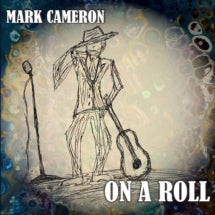MARK CAMERON - ON A ROLL [CD]