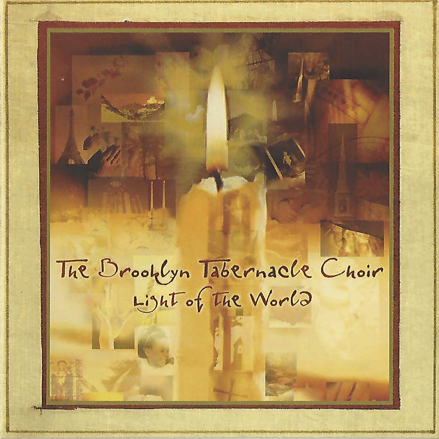 BROOKLYN TABERNACLE CHOIR  - LIGHT OF THE WORLD