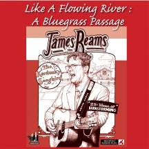 JAMES REAMS - LIKE A FLOWING RIVER: A BLUEGRASS PASSAGE [DVD]