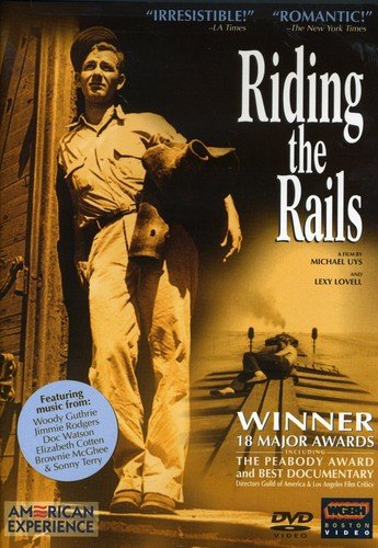 RIDING THE RAILS  (AMERICAN EXPERIENCE)