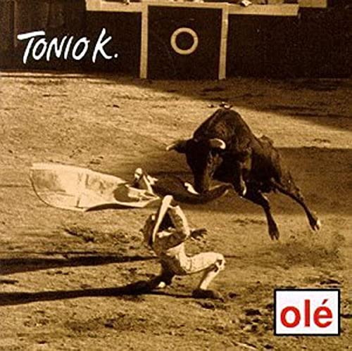 TONIO K. - OLE