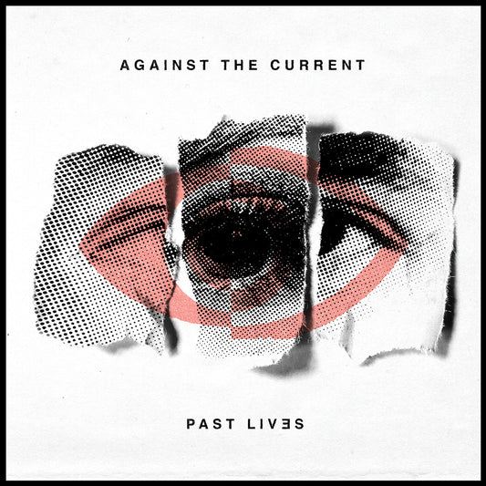 AGAINST THE CURRENT  - PAST LIVES