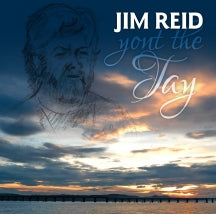 JIM REID - YONT THE TAY [CD]