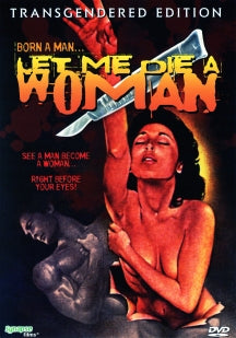 LET ME DIE A WOMAN [DVD]