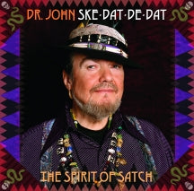 DR JOHN - SKE DAT DE DAT: THE SPIRIT OF SATCH [LP]