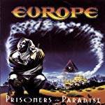 EUROPE - PRISONERS IN PARADISE