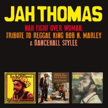 JAH THOMAS - NAH FIGHT OVER WOMAN + TRIBUTE TO REGGAE KING BOB N. MARLEY + DANCEHALL STYLEE [CD]