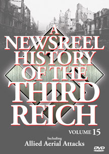 NEWSREEL HISTORY OF THE THIRD REICH - VOL. 15 [DVD]