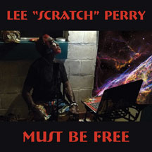 LEE SCRATCH PERRY - MUST BE FREE [CD]