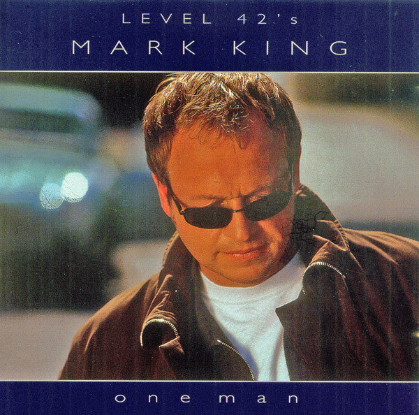 KING, MARK  - ONE MAN