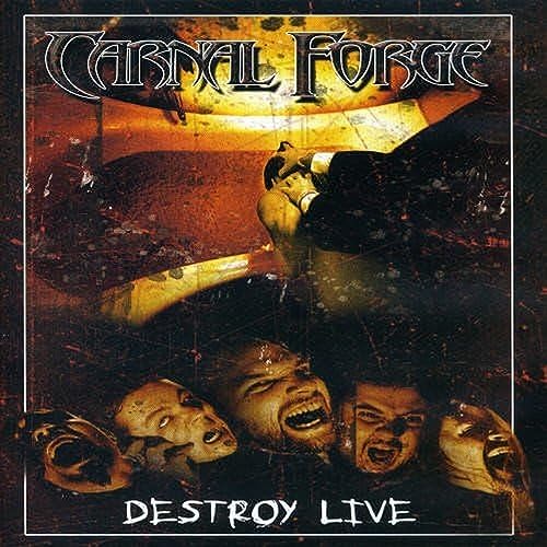 CARNAL FORGE (BAND)  - DVD-DESTROY LIVE