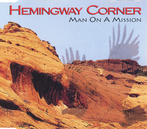 HEMINGWAY CORNER  - MAN ON A MISSION