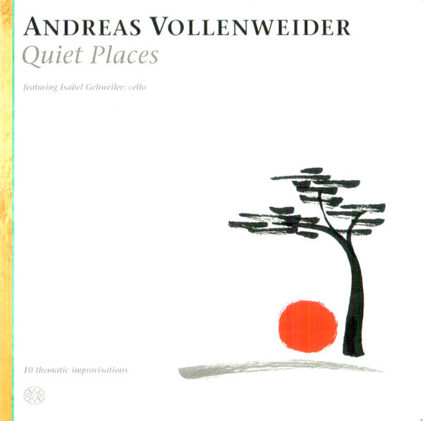 VOLLENWEIDER, ANDREAS  - QUIET PLACES