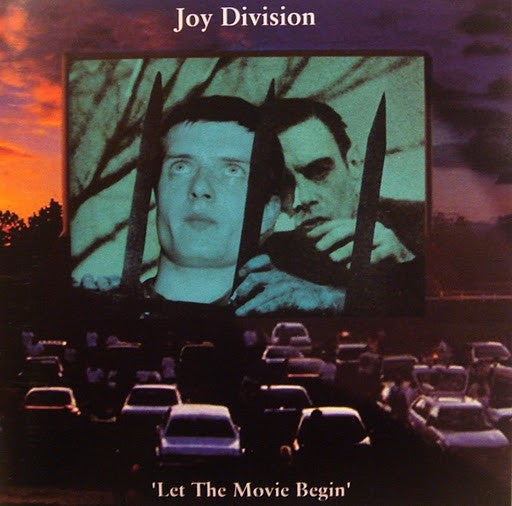 JOY DIVISION  - LET THE MOVIE BEGIN