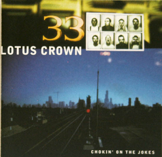 LOTUS CROWN  - CHOKIN' ON THE JOKES