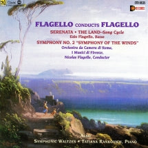 NICOLAS FLAGELLO - FLAGELLO CONDUCTS FLAGELLO: THE LAND, SERENATA, SYMPHONY NO.2, SYMPHONIC WALTZES [CD]