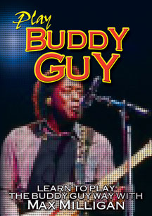 MAX MILLIGAN - PLAY BUDDY GUY [DVD]
