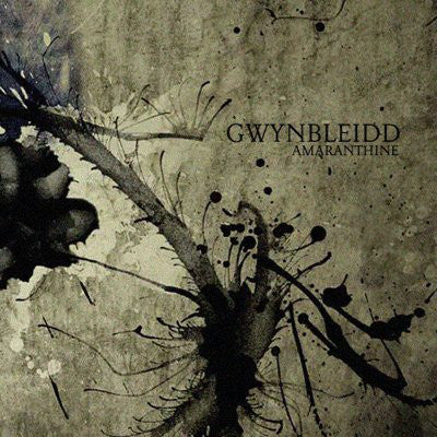 GWYNBLEIDD  - AMARANTHINE