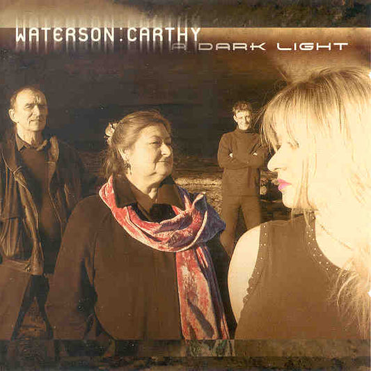 WATERSON:CARTHY  - A DARK LIGHT
