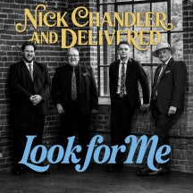 NICK CHANDLER & DELIVERED - LOOK FOR ME [CD]