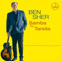 BEN SHER - SAMBA FOR TARSILA [CD]