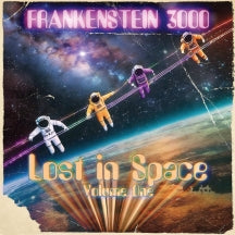 FRANKENSTEIN 3000 - LOST IN SPACE VOLUME ONE [LP]