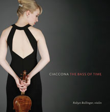 ROBYN BOLLINGER - CIACCONA: THE BASS OF TIME [CD]