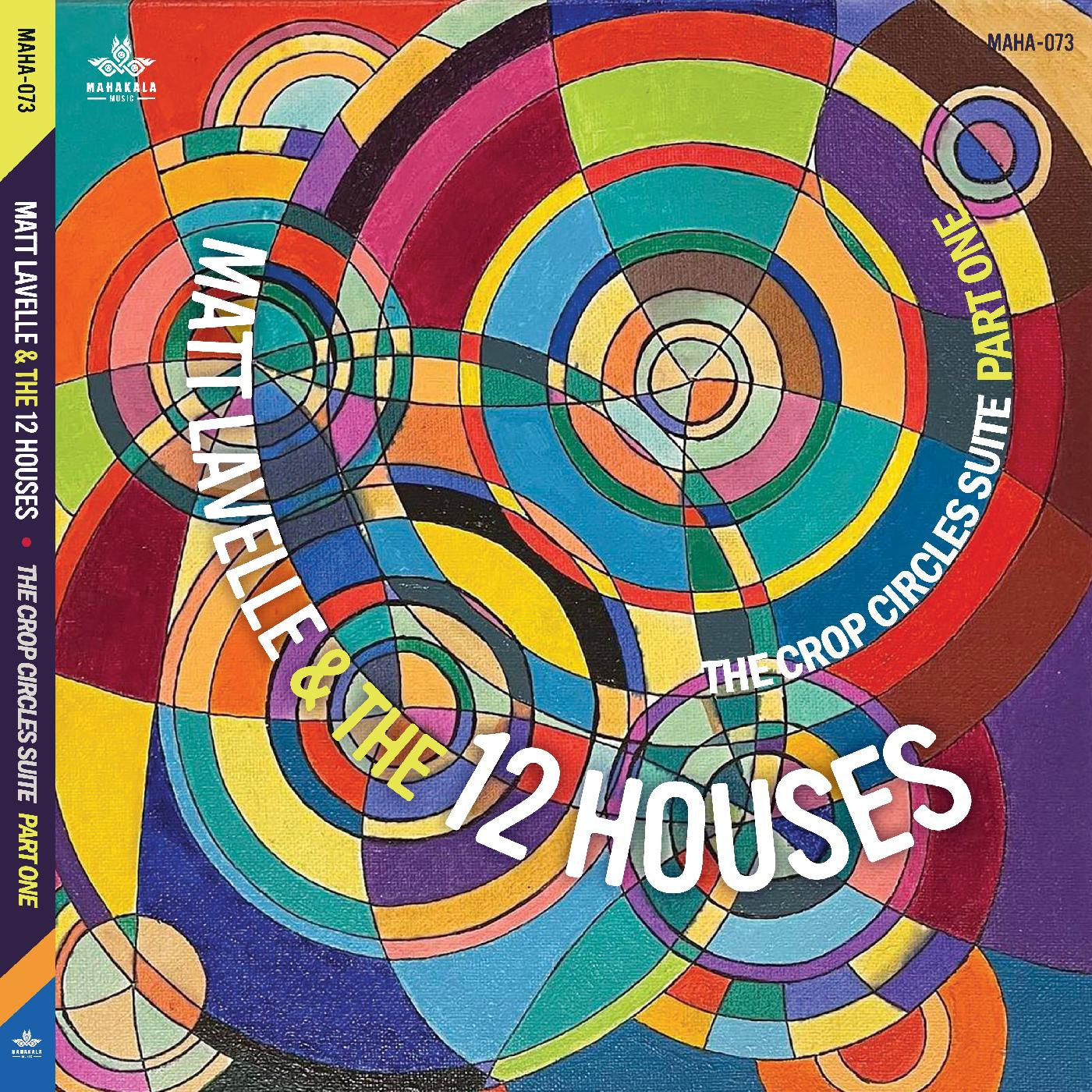 LAVELLE, MATT AND THE 12 HOUSES - CROP CIRCLE SUITE - PART ONE