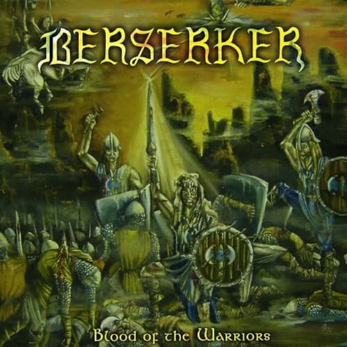 BERSERKER - BLOOD OF THE WARRIORS
