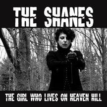 SHANES - THE GIRL WHO LIVES ON HEAVEN HILL [7 INCH]