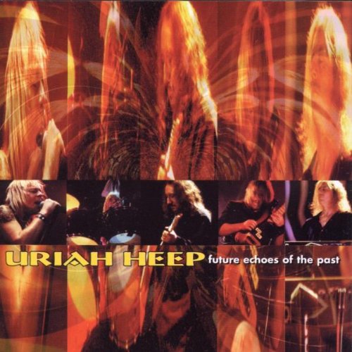 URIAH HEEP  - FUTURE ECHOES OF THE PAST