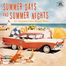SUMMER DAYS AND SUMMER NIGHTS: 31 SUMMERTIME BEACH NUTS [CD]