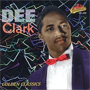 CLARK, DEE  - GOLDEN CLASSICS