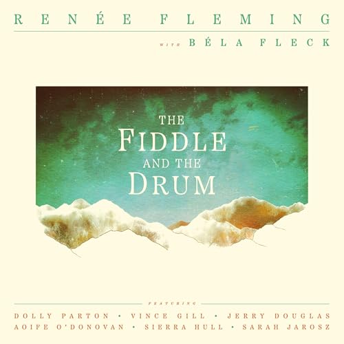 RENEE FLEMING - THE FIDDLE AND THE DRUM (CD)