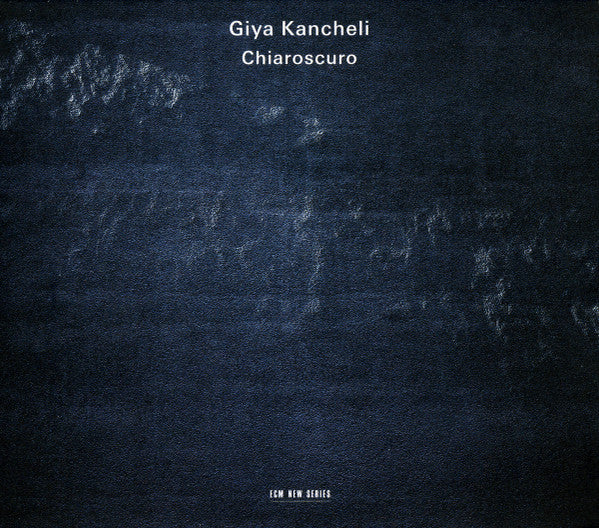 KANCHELI, GIYA  - CHIAROSCURO