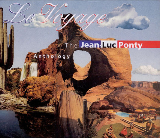 PONTY, JEAN-LUC  - LE VOYAGE: THE JEAN-LUC PONTY ANTHOLOGY